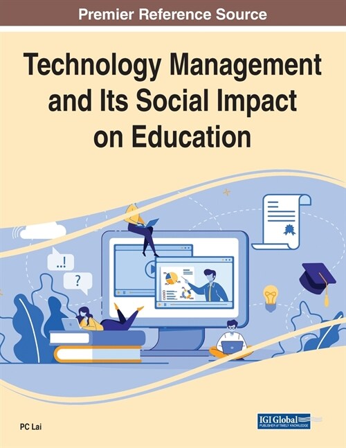 Technology Management and Its Social Impact on Education (Paperback)