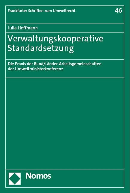 Verwaltungskooperative Standardsetzung: Die Praxis Der Bund/Lander-Arbeitsgemeinschaften Der Umweltministerkonferenz (Paperback)