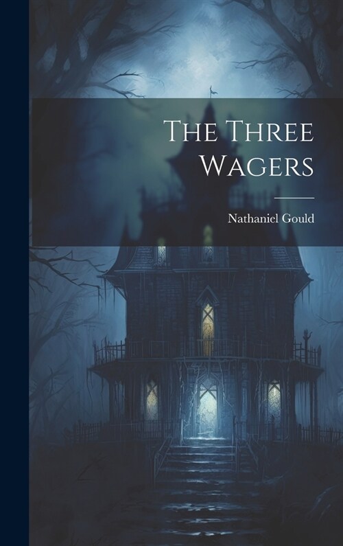 The Three Wagers (Hardcover)