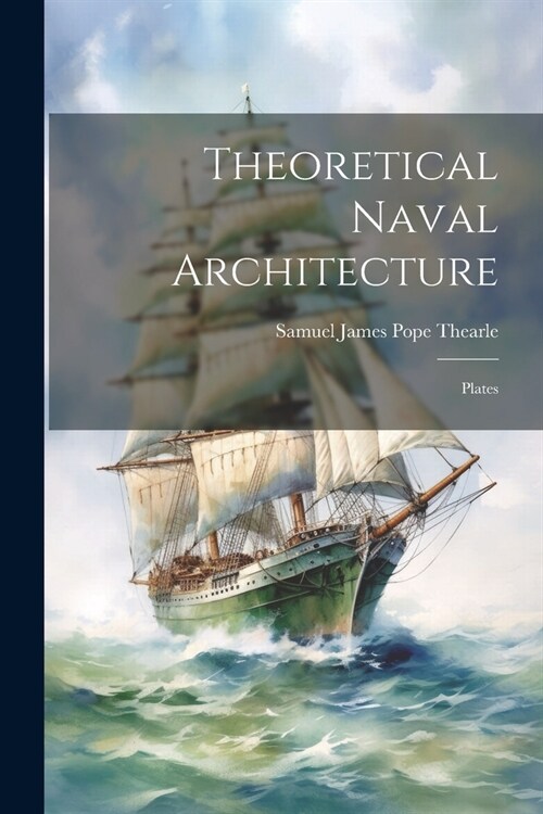 Theoretical Naval Architecture: Plates (Paperback)