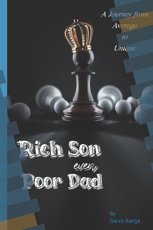 RICH SON Even Poor DAD: Journey from MIddle class to Be Rich (Paperback)
