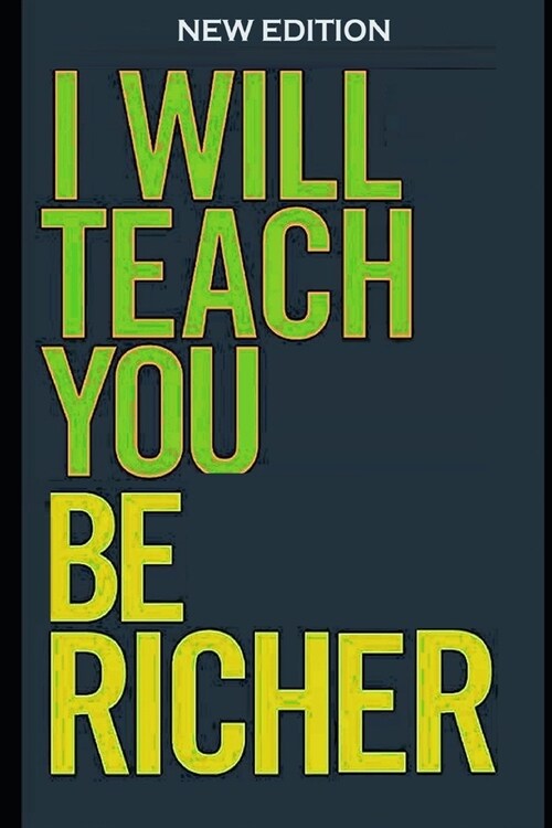 New Edition: I Will Teach You Be Richer: Psychology of Money (Paperback)