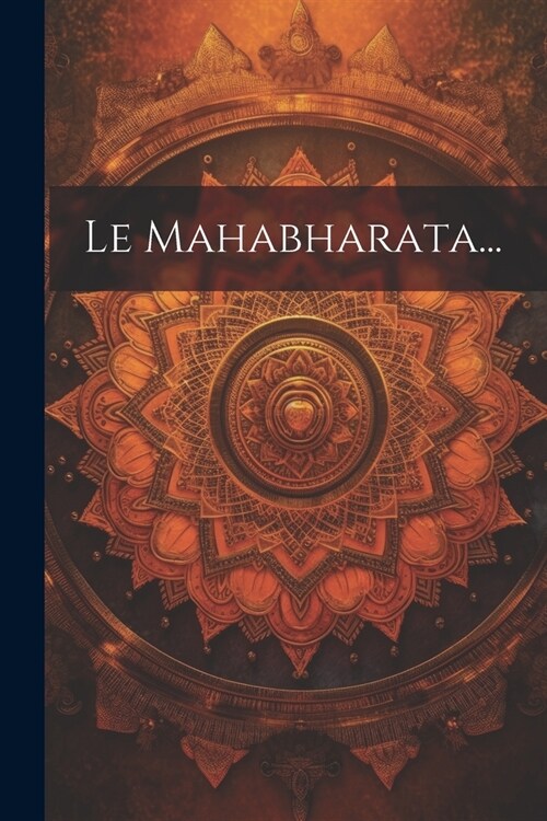 Le Mahabharata... (Paperback)