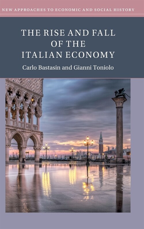 The Rise and Fall of the Italian Economy (Hardcover)