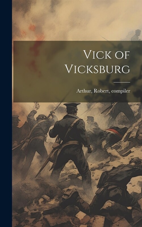 Vick of Vicksburg (Hardcover)