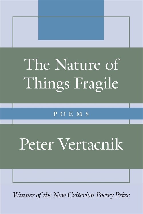 The Nature of Things Fragile: Poems (Hardcover)