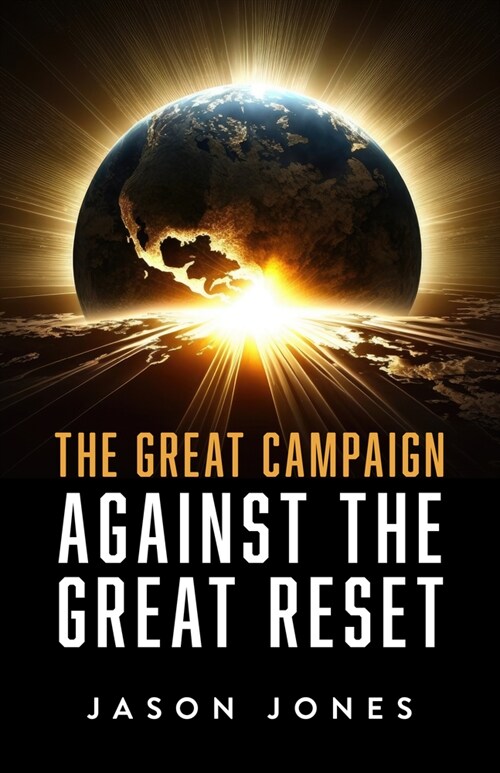 The Great Campaign Against the Great Reset (Hardcover)