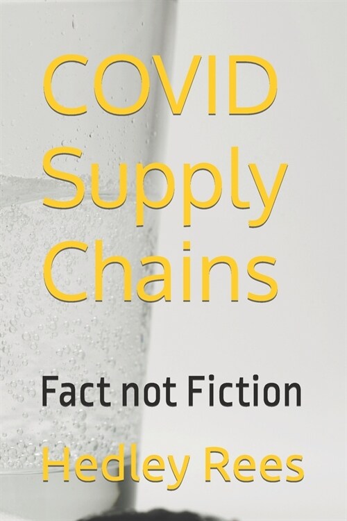 COVID Supply Chains: Fact not Fiction (Paperback)