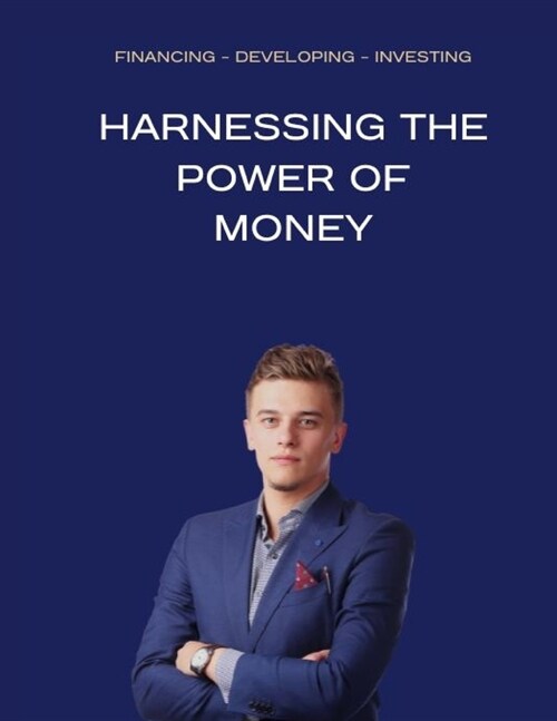 Harnessing the Power of Money (Paperback)
