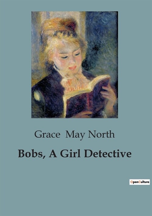 Bobs, A Girl Detective (Paperback)