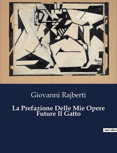 La Prefazione Delle Mie Opere Future Il Gatto (Paperback)