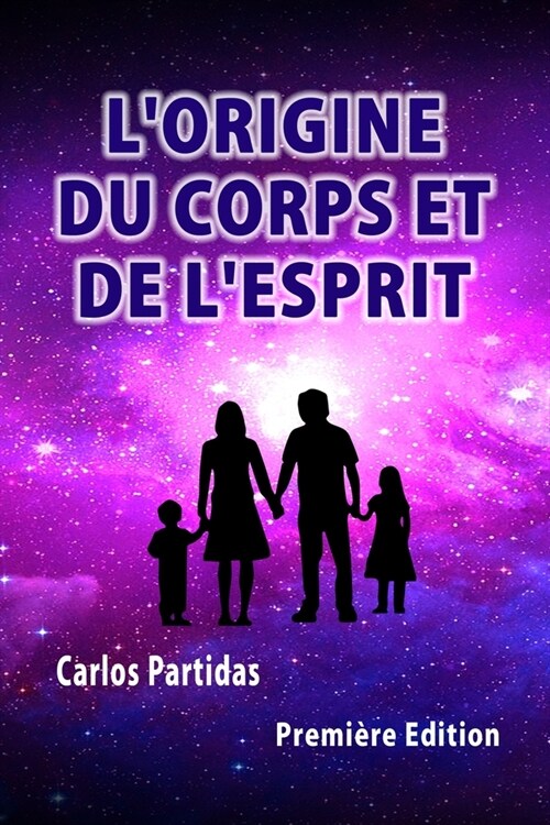 LOrigine Du Corps Et de lEsprit: LAntienergie (Paperback)