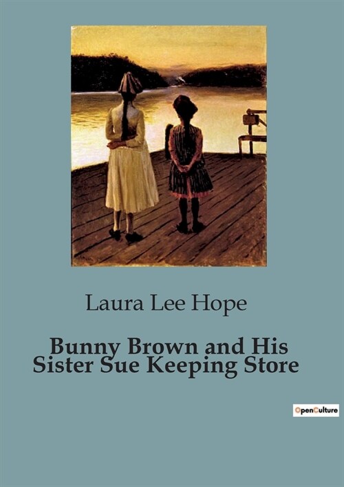 Bunny Brown and His Sister Sue Keeping Store (Paperback)