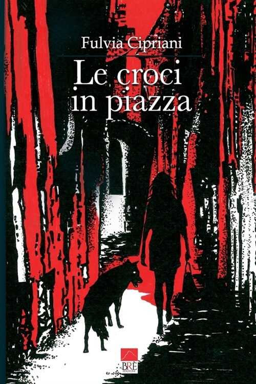 Le croci in piazza (Paperback)