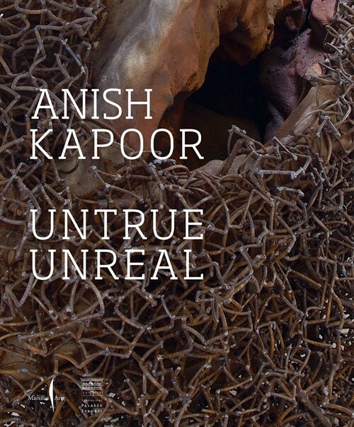 Anish Kapoor: Untrue Unreal (Paperback)