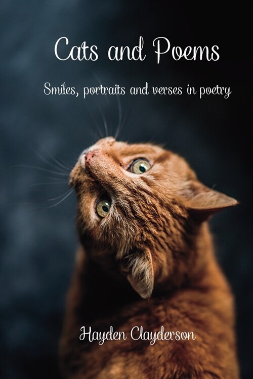 Cats and Poems: Smiles, portraits and verses in poetry. Photo book (Paperback)