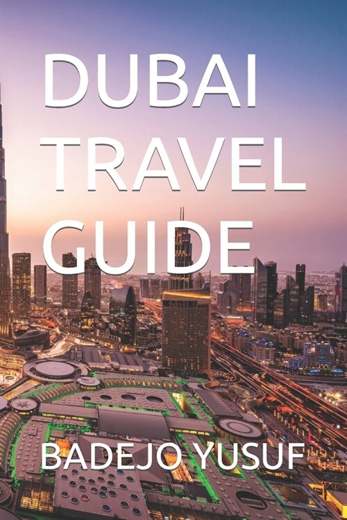 Dubai Travel Guide (Paperback)