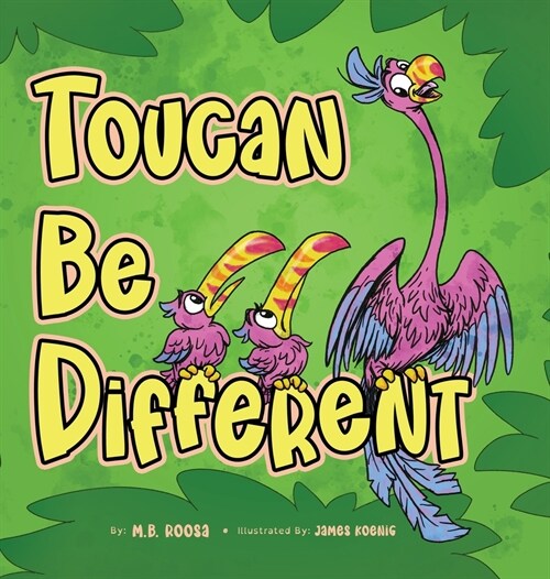 Toucan Be Different (Hardcover)