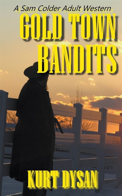 Gold Town Bandits (Paperback)