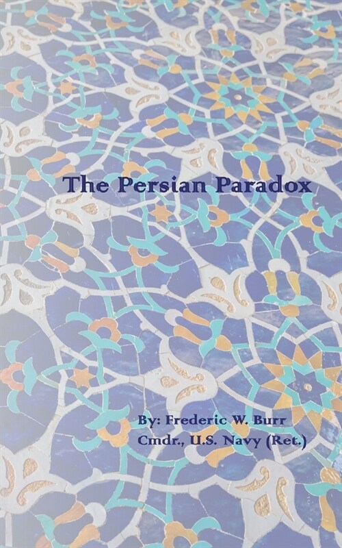 The Persian Paradox (Paperback)