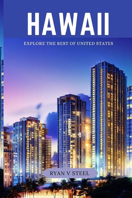 Hawaii: Explore the best of United States (Paperback)