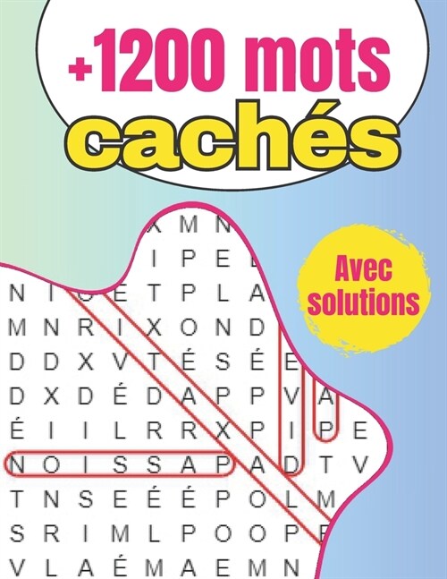 1200+ Mots cach? - Avec solutions: 80 Jeux ludiques pour passer du temps (Paperback)