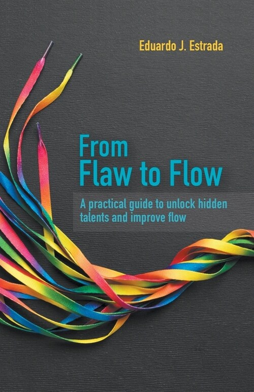 From Flaw to Flow (Paperback)