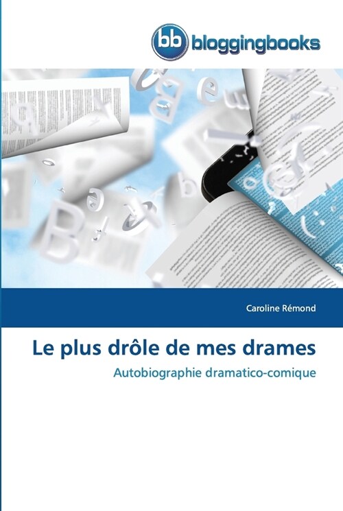 Le plus dr?e de mes drames (Paperback)