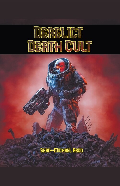 Derelict Death Cult (Paperback)