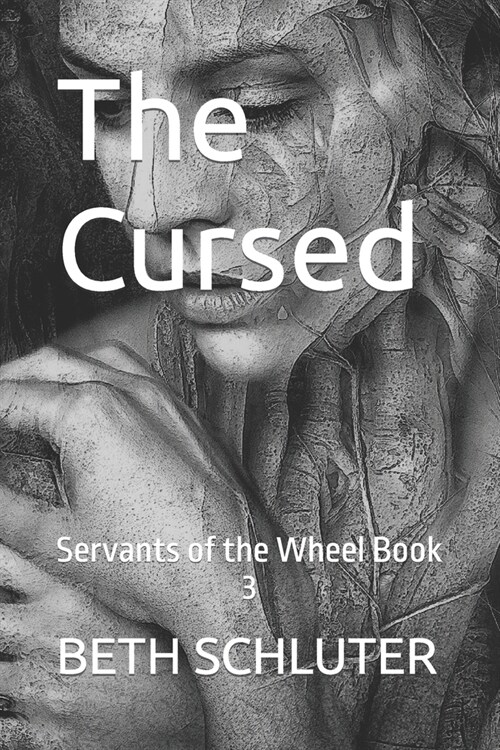 The Cursed: Servants of the Wheel Book 3 (Paperback)