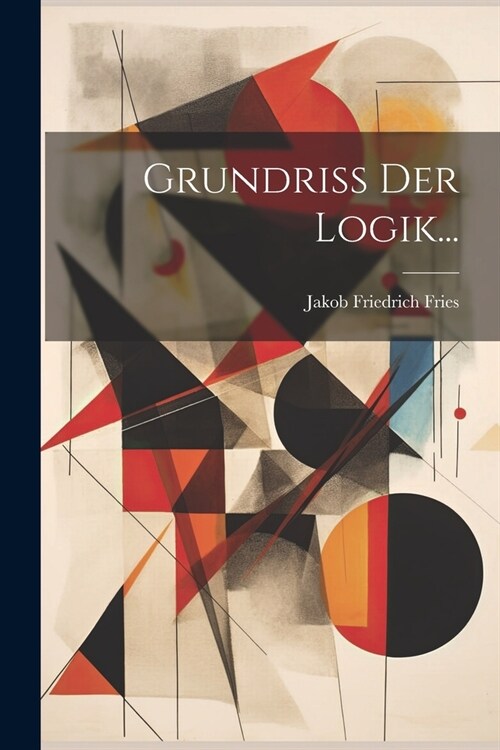 Grundriss Der Logik... (Paperback)