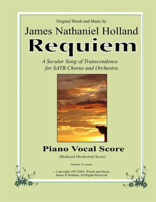 Requiem: A Secular Song of Transcendence for SATB Chorus and Orchestra, Piano Vocal Score (Paperback)