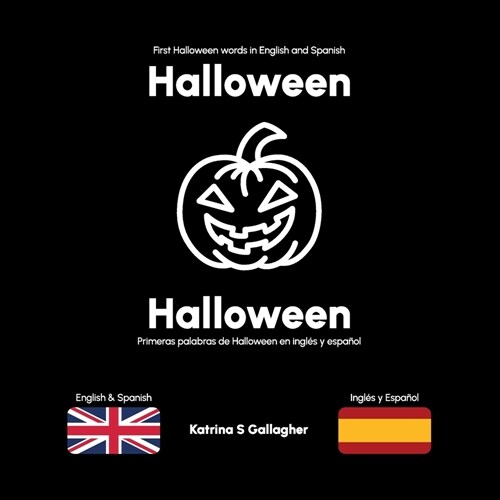 Halloween: First Halloween words in English and Spanish (Paperback)
