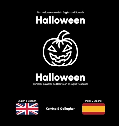 Halloween: First Halloween words in English and Spanish (Hardcover)