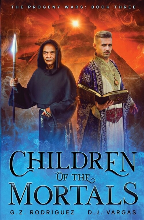 Children of the Mortals: The Progeny Wars Book 3 (Paperback)