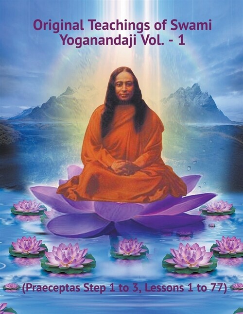 Original Teachings of Swami Yoganandaji Vol. - 1 (Paperback)