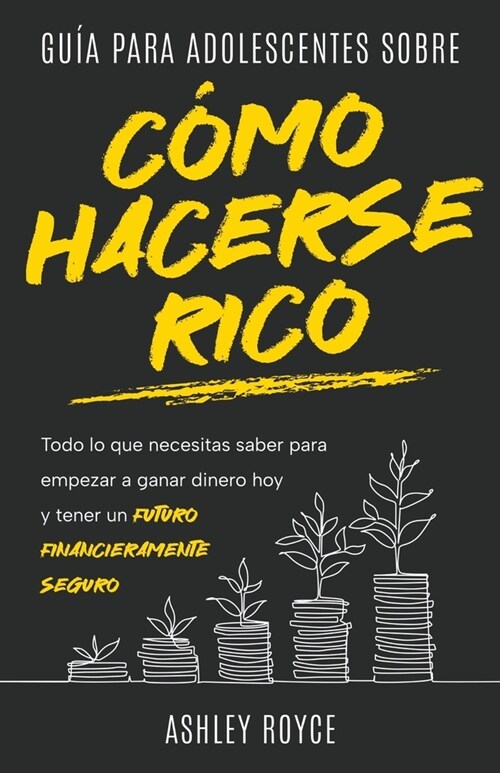 Gu? para adolescentes sobre c?o hacerse rico (Paperback)