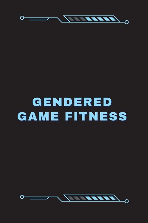 Gendered Game Fitness (Paperback)