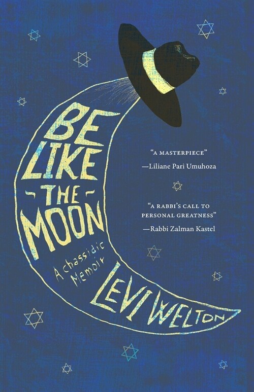 Be like The Moon: a Chassidic memoir (Paperback)