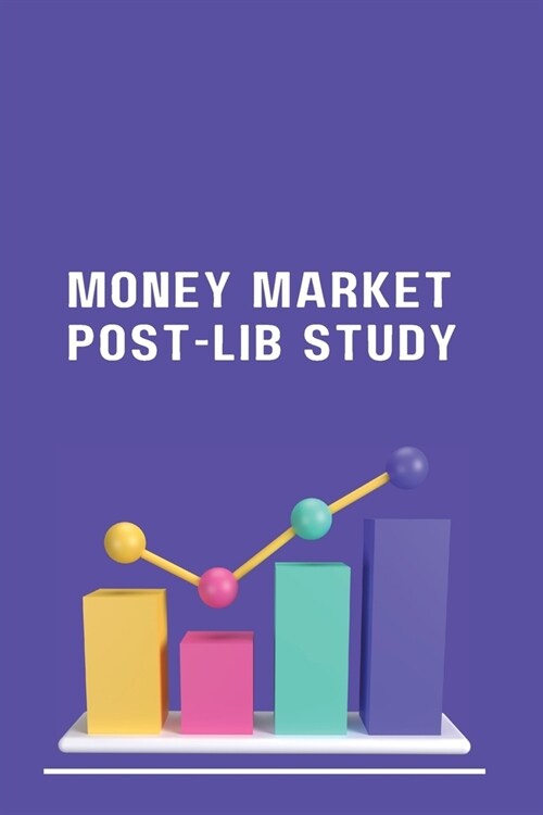 Money Market Post-Lib Study (Paperback)