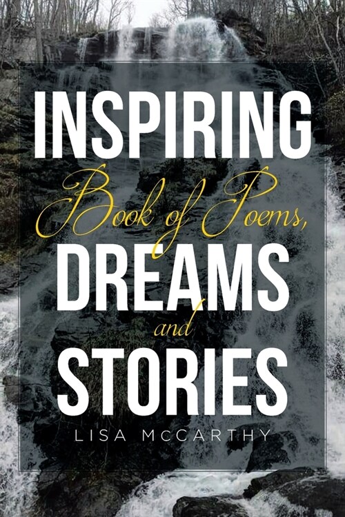 Inspiring Book of Poems, Dreams and Stories (Paperback)