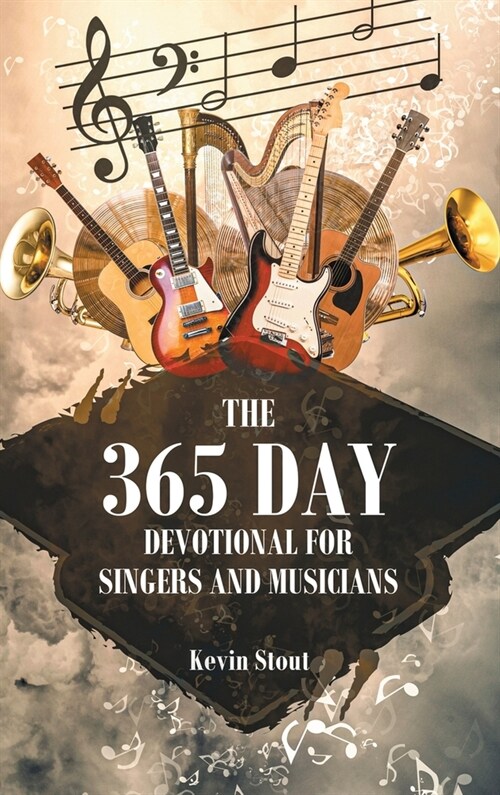 The 365 Day Devotional For Singers And Musicians (Hardcover)