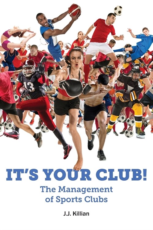 Its Your Club! The Management of Sports Clubs (Paperback)
