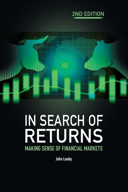 In Search of Returns 2e: Making Sense of Financial Markets (Paperback, 2)