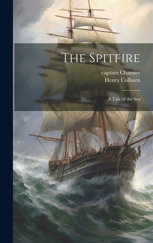 The Spitfire: A Tale of the Sea (Hardcover)