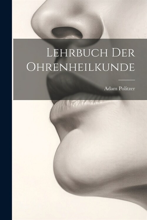 Lehrbuch Der Ohrenheilkunde (Paperback)