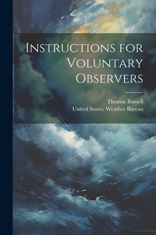 Instructions for Voluntary Observers (Paperback)