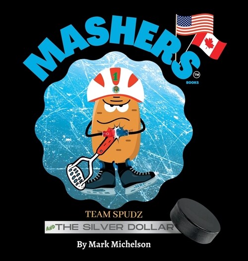 Team Spudz And The Silver Dollar: Mashers Books (Hardcover)