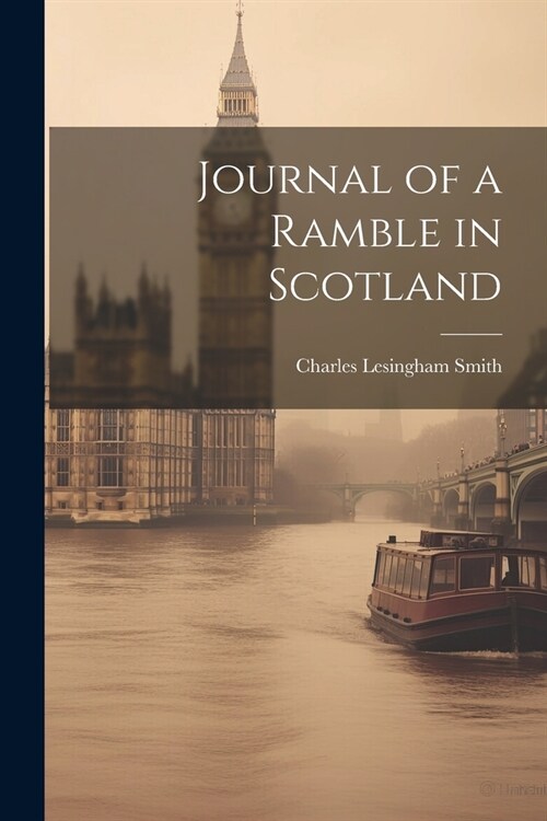 Journal of a Ramble in Scotland (Paperback)