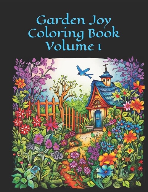 Garden Joy Coloring Book: Volume 1 100 Images (Paperback)